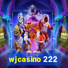 wjcasino 222